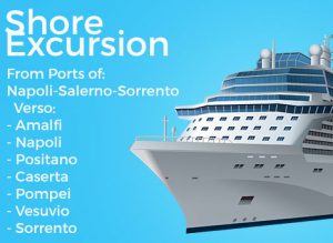Shore Excursions from and to Amalfi,Napoli,Positano,Caserta,Pompei,Vesuvio,Sorrento